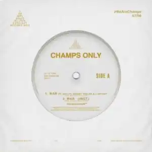 Instrumental: Champs Only - War Ft. Daylyt, Mickey Taelor & JAnthny (Produced By Willie B & C,Watts)